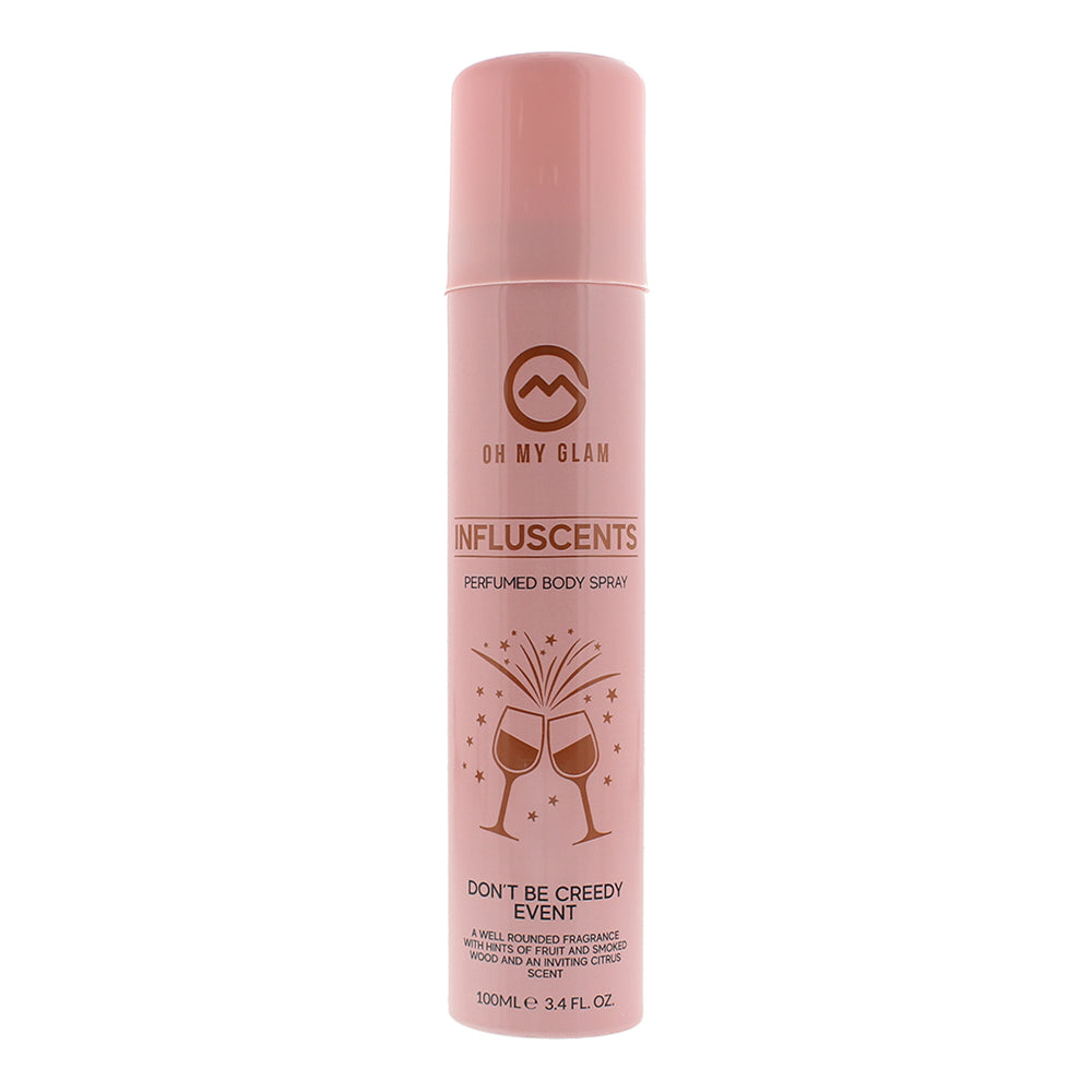 Oh My Glam Influscent Don't Be Greedy Event Body Spray 100ml - Glow Empire