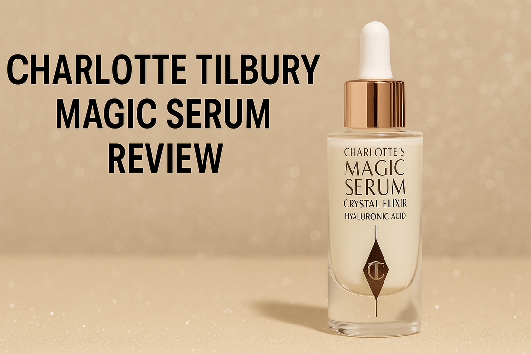 Charlotte Tilbury Magic Serum Review- Glow Empire
