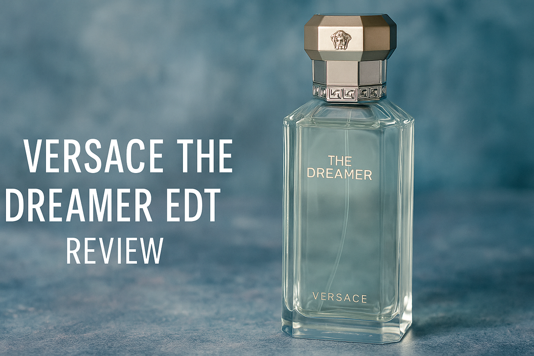 Versace The Dreamer Eau de Toilette Review- Glow Empire